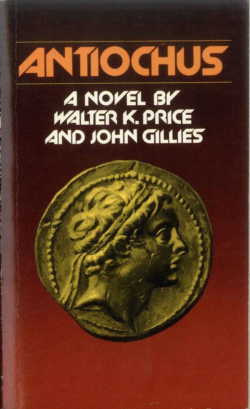Cover of the book Antiochus by John Gillies, Walter Price, Moody Publishers