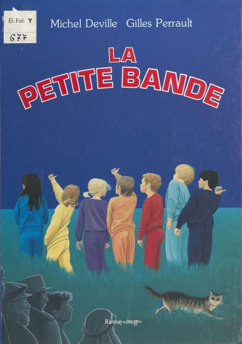 Cover of the book La Petite Bande by Gilles Perrault, FeniXX réédition numérique