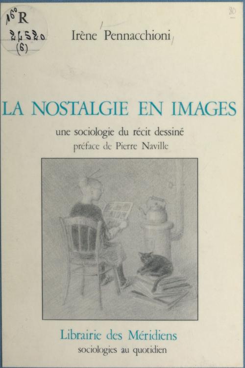 Cover of the book La nostalgie en images by Irène Pennacchioni, Michel Maffesoli, FeniXX réédition numérique