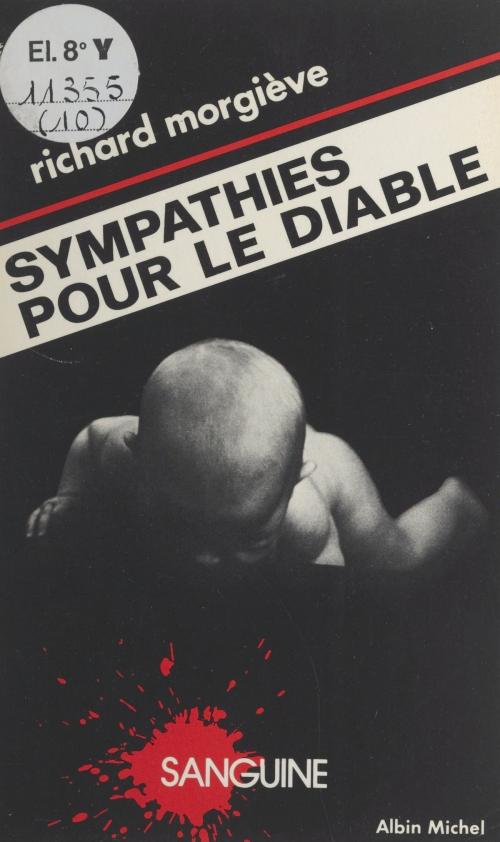 Cover of the book Sympathies pour le diable by Richard Morgiève, Patrick Mosconi, (Albin Michel) réédition numérique FeniXX
