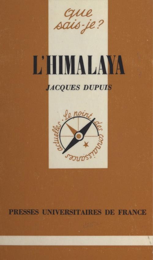 Cover of the book L'Himâlaya by Jacques Dupuis, Paul Angoulvent, (Presses universitaires de France) réédition numérique FeniXX