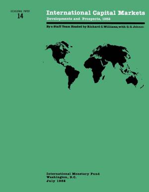 Cover of the book International Capital Markets: Developments and Prospects, 1982 by International Monetary Fund. Research Dept.