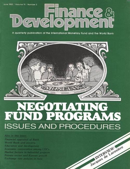 Cover of the book Finance & Development, June 1982 by International Monetary Fund. External Relations Dept., INTERNATIONAL MONETARY FUND