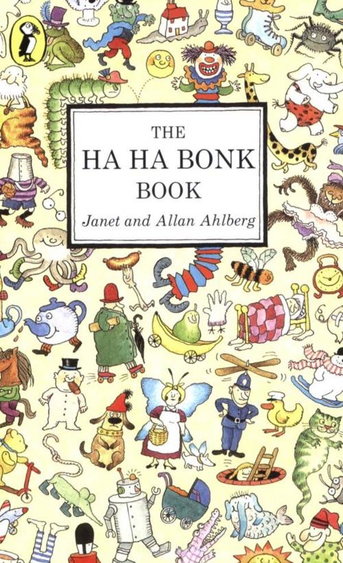 Cover of the book The Ha Ha Bonk Book by Janet Ahlberg, Penguin Books Ltd