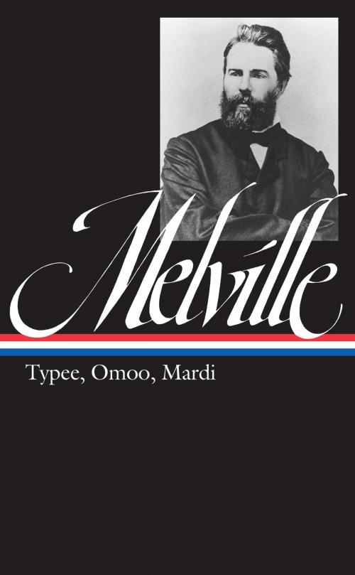 Cover of the book Herman Melville: Typee, Omoo, Mardi (LOA #1) by Herman Melville, Library of America