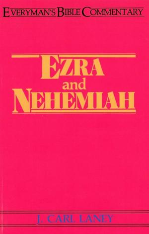 Cover of the book Ezra & Nehemiah- Everyman's Bible Commentary by Horatio Bonar