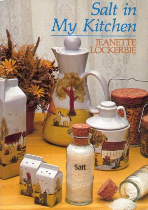 Cover of the book Salt In My Kitchen by Wendy G Lawton