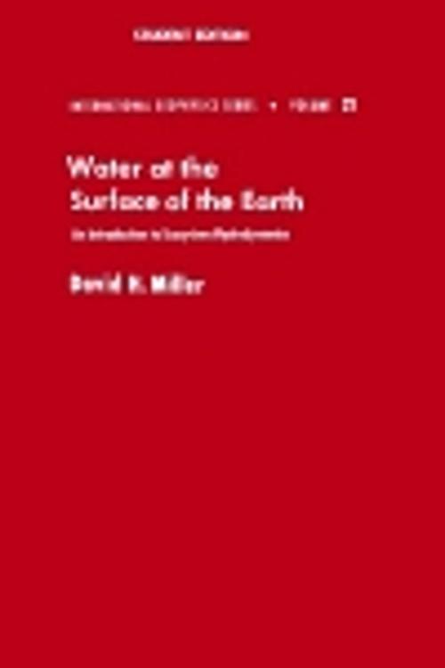Cover of the book Water at the Surface of Earth by David M. Miller, Elsevier Science
