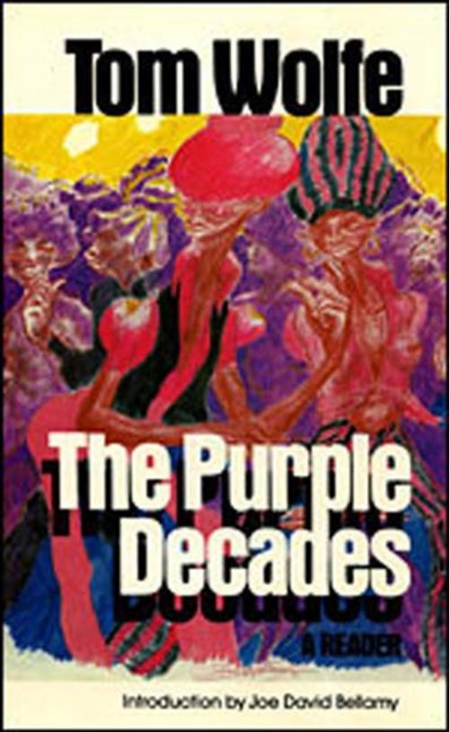 Cover of the book The Purple Decades by Tom Wolfe, Farrar, Straus and Giroux