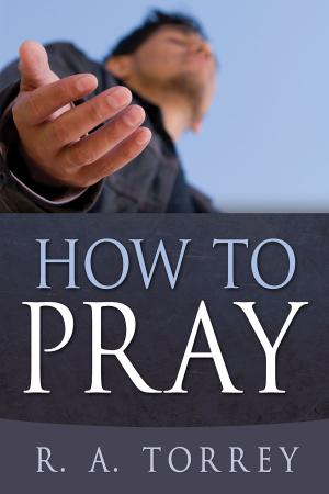 Cover of the book How to Pray by Cornelius Quek