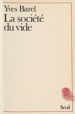 Cover of the book La Société du vide by Guy Aznar