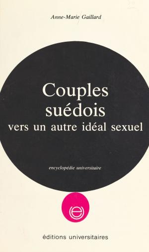 Cover of the book Couples suédois : vers un autre idéal sexuel by Francis Lacassin