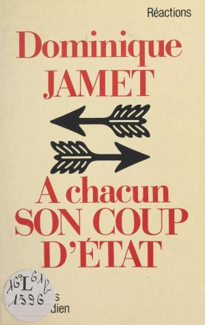Cover of the book À chacun son coup d'État by Parti socialiste