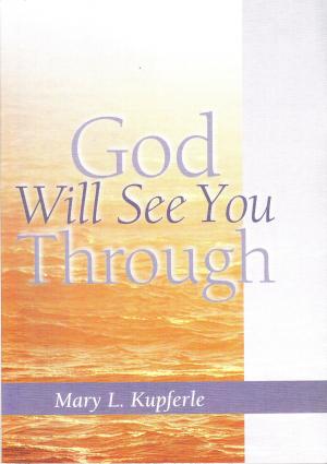 Cover of the book God Will See You Through by Mary-Alice Jafolla, Richard Jafolla