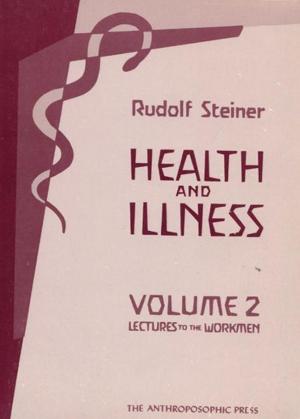 Cover of the book Health and Illness by Rudolf Steiner