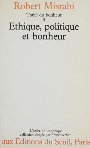 Cover of the book Traité du bonheur (2) by Luc Estang