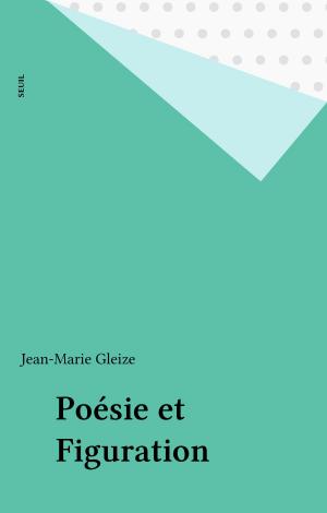 Cover of the book Poésie et Figuration by Jean-Claude Renard