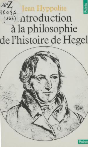 Cover of the book Introduction à la philosophie de l'histoire de Hegel by Suzanne Prou