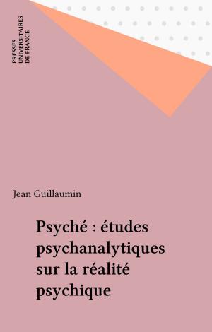 Cover of the book Psyché : études psychanalytiques sur la réalité psychique by Jean-Marc Moura