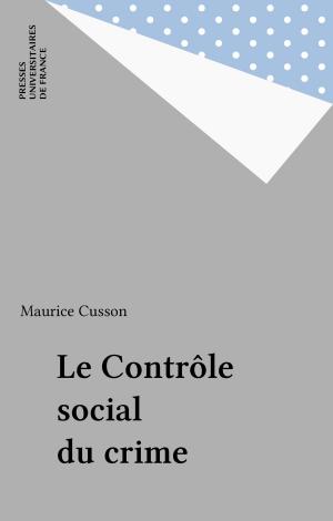 Cover of the book Le Contrôle social du crime by Pierre Éric Tixier