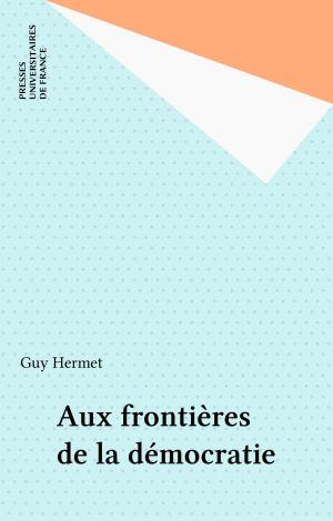 Cover of the book Aux frontières de la démocratie by Daniel Lagache, Eva Rosenblum