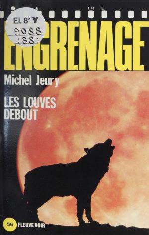 Cover of the book Engrenage : Les Louves debout by Faustina Anciute