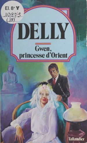 Cover of the book Gwen, princesse d'Orient by Nikki Godwin