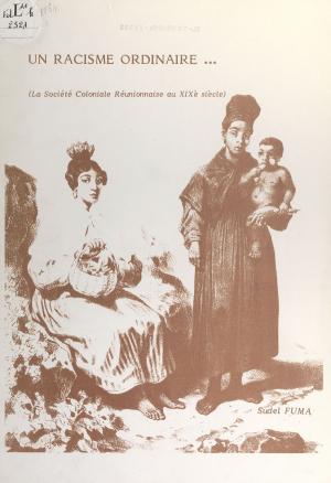 Cover of the book Un racisme ordinaire by Madeleine Chapsal, Jean-François Revel