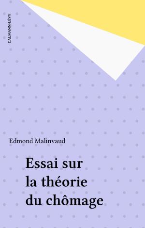 Cover of the book Essai sur la théorie du chômage by Roger Gaillard, Gilbert Sigaux