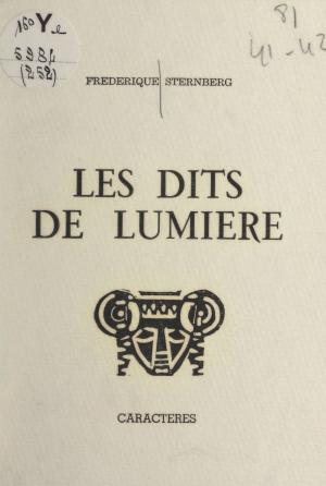 Cover of the book Les dits de lumière by Lucie Bazire, Bruno Durocher