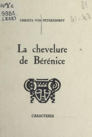 Cover of the book La chevelure de Bérénice by J. J. Maxime-Robert, Bruno Durocher