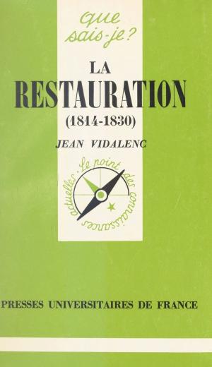 Cover of the book La Restauration, 1814-1830 by Fabienne Brugère, Guillaume le Blanc