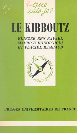 Cover of the book Le kibboutz by Pierre-Gilles Weil, Henri Piéron