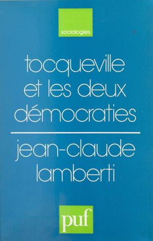 Cover of the book Tocqueville et les deux démocraties by Jean-Paul Caverni, Georges Noizet, Gaston Mialaret