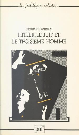 Cover of the book Hitler, le Juif et le troisième homme by Slavoj Zizek