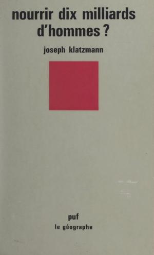 Cover of the book Nourrir dix milliards d'hommes ? by Hubert Méthivier