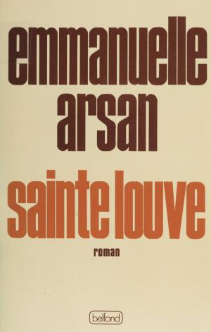 Cover of the book Sainte-Louve by Marc-Antoine Girard Saint-Amant, Jean Rousselot