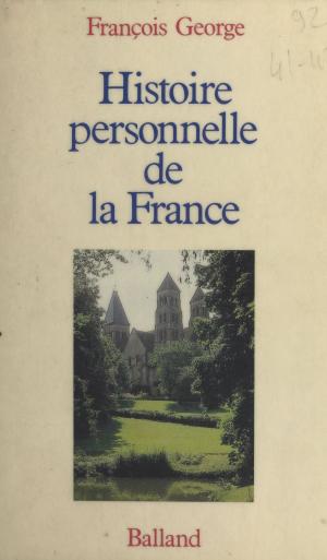 Cover of the book Histoire personnelle de la France by Jacques Henric