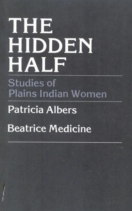 Cover of the book The Hidden Half by Patricia Albers, Beatrice Medicine, UPA