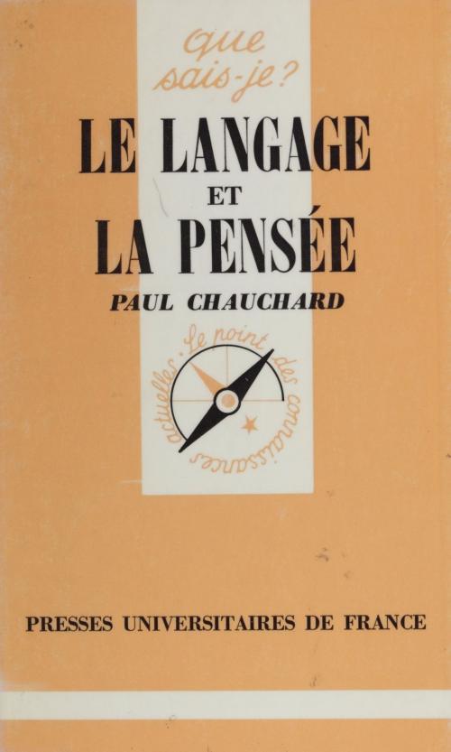 Cover of the book Le Langage et la pensée by Paul Chauchard, Presses universitaires de France (réédition numérique FeniXX)