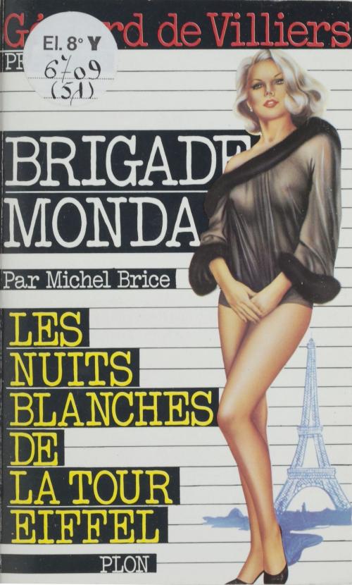 Cover of the book Les nuits blanches de la Tour Eiffel by Michel Brice, Plon (réédition numérique FeniXX)