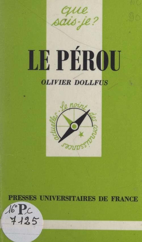 Cover of the book Le Pérou by Olivier Dollfus, Paul Angoulvent, (Presses universitaires de France) réédition numérique FeniXX
