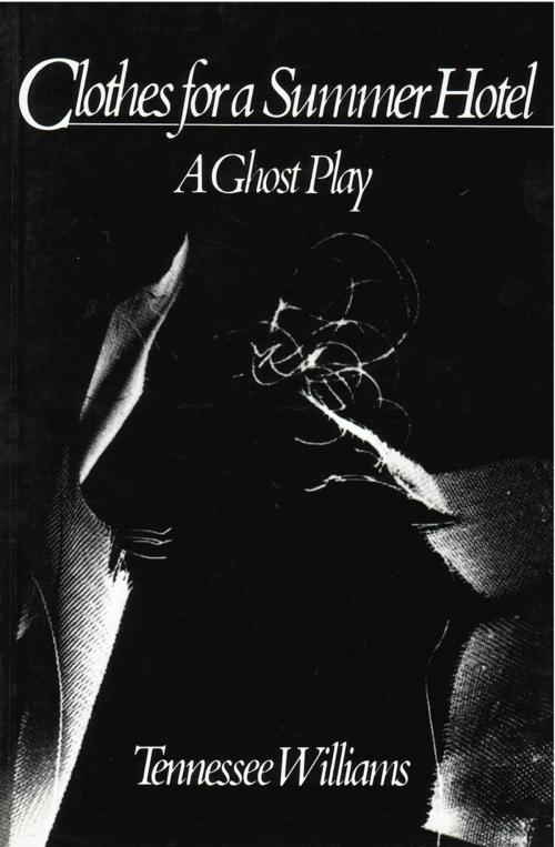 Cover of the book Clothes for a Summer Hotel: Play by Tennessee Williams, New Directions