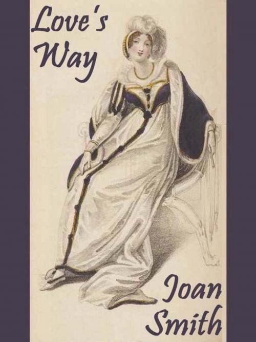 Cover of the book Love's Way by Joan Smith, Belgrave House