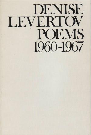 Cover of Poems of Denise Levertov, 1960-1967 by Denise Levertov, New Directions