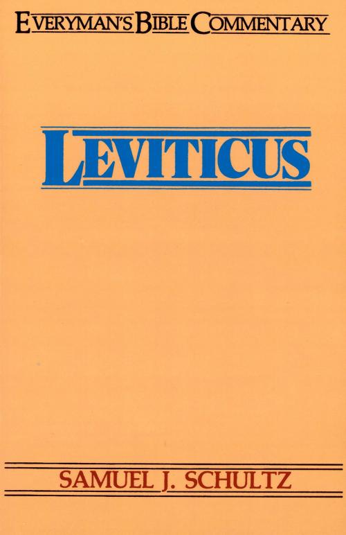 Cover of the book Leviticus- Everyman's Bible Commentary by Samuel Schultz, Moody Publishers