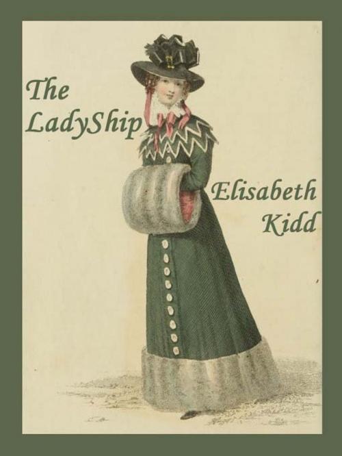 Cover of the book The LadyShip by Elisabeth Kidd, Belgrave House