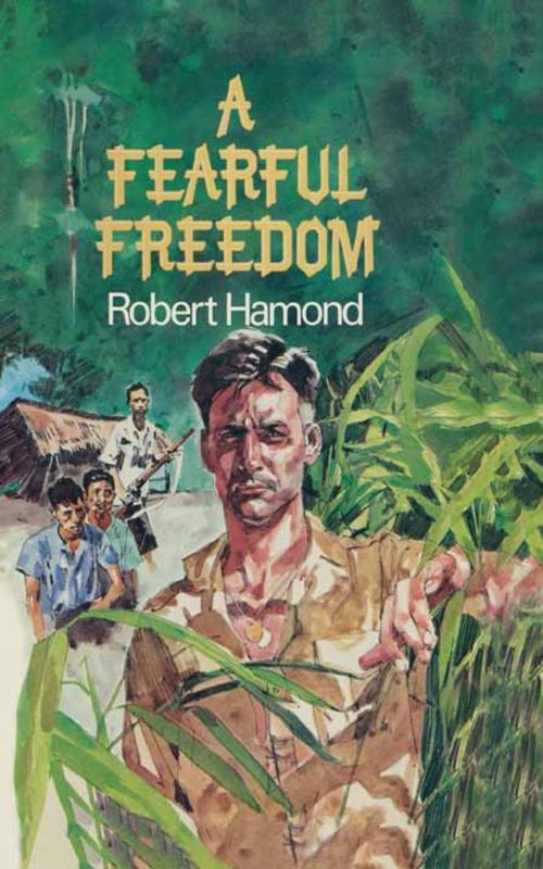 Cover of the book A Fearful Freedom by Robert  Hammond, Pen and Sword