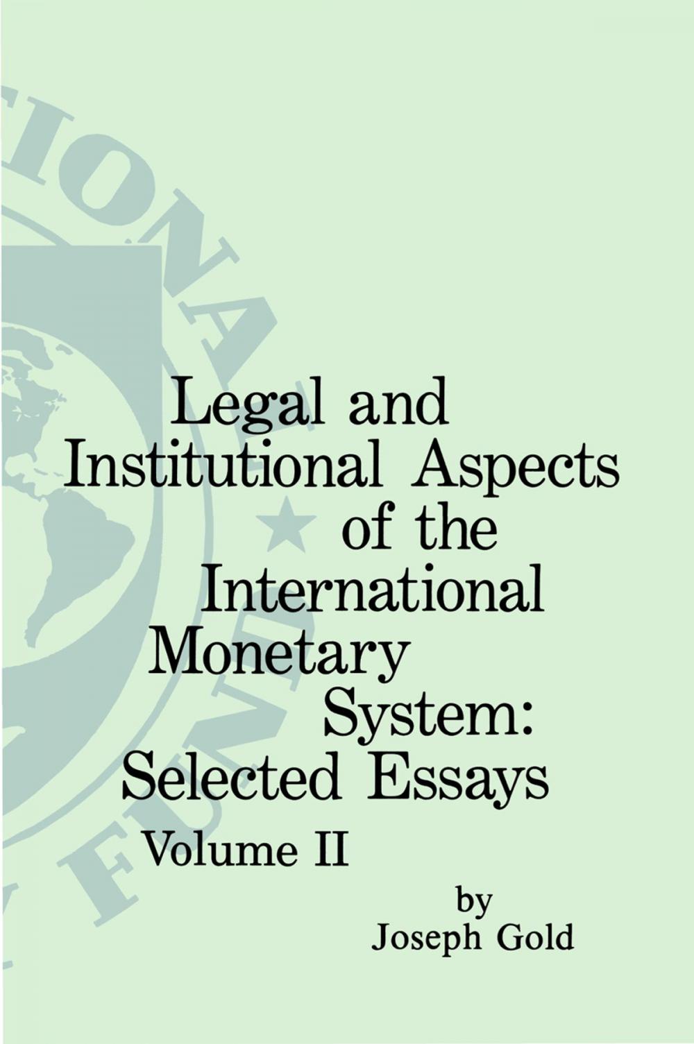 Big bigCover of Legal and institutional Aspects of the international Monetary System - 2 Volume Set