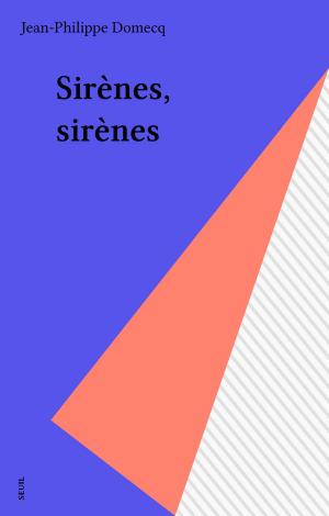 Cover of the book Sirènes, sirènes by Robert Fossaert